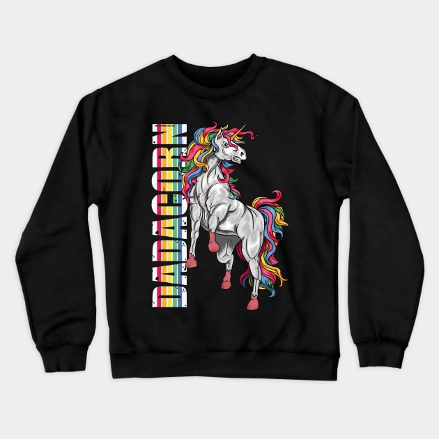 Dadacorn T Shirt Unicorn Muscle Dad - Baby Fathers Day Gift Crewneck Sweatshirt by Kaileymahoney